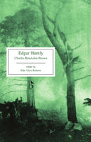 Edgar Huntly : or, Memoirs of a Sleep-Walker-9781554813384
