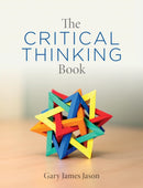 The Critical Thinking Book-9781554813933