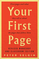 Your First Page: First Pages and What They Tell Us about the Pages that Follow Them : Revised Workshop and Classroom Edition-9781554814732