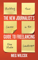 New Journalist’s Guide to Freelancing