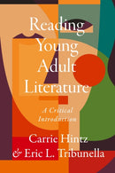 Reading Young Adult Literature: A Critical Introduction-9781554815852