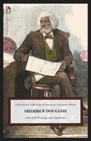 Frederick Douglass: Selected Writings and Speeches-9781554816316