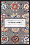 Only by Experience: An Anthology of Slave Narratives-9781554816415