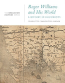 Roger Williams and His World : A History in Documents-9781554816576
