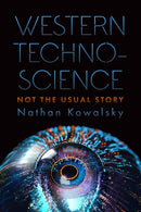 Western Technoscience : Not the Usual Story-9781554816712