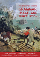 The Broadview Guide to Grammar, Usage, and Punctuation : The Mechanics of Good Writing-9781554816774