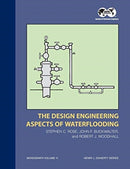 The Design Engineering Aspects of Waterflooding : Monograph 12-9781555630164