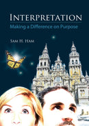 Interpretation : Making a Difference on Purpose-9781555917425