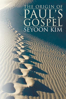 The Origin of Paul's Gospel-9781556353345