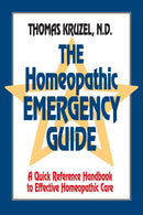 The Homeopathic Emergency Guide : A Quick Reference Guide to Accurate Homeopathic Care-9781556431234