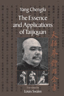 The Essence and Applications of Taijiquan-9781556435454