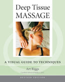 Deep Tissue Massage, Revised Edition : A Visual Guide to Techniques-9781556436505
