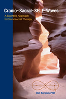 Cranio-Sacral-SELF-Waves : A Scientific Approach to Craniosacral Therapy-9781556439612