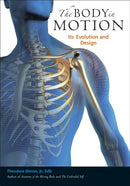 The Body in Motion : Its Evolution and Design-9781556439704
