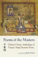 Poems of the Masters : China's Classic Anthology of T'ang and Sung Dynasty Verse-9781556591952