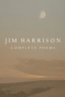 Jim Harrison: Complete Poems-9781556595936