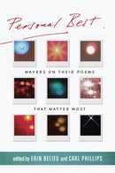 Personal Best : Makers on Their Poems that Matter Most-9781556596520