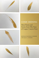 Come Shining : More Poems and Stories from Fifty Years of Copper Canyon Press-9781556596971