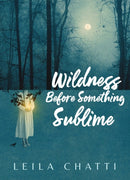 Wildness Before Something Sublime-9781556597169