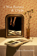 I Was Bonnie and Clyde