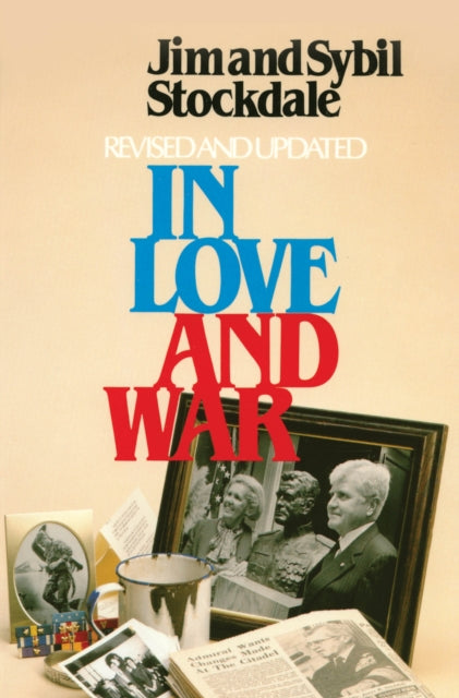 In Love and War, Revised and Updated : The Story of a Family's Ordeal and Sacrifice During the Vietnam Years-9781557507846