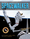 Becoming a Spacewalker : My Journey to the Stars-9781557536938