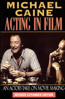Acting in Film : An Actor's Take on Movie Making-9781557832771
