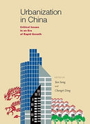Urbanization in China – Critical Issues in an Era of Rapid Growth