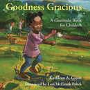 Goodness Gracious : A Gratitude Book for Children-9781558968325