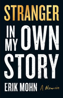 Stranger in My Own Story