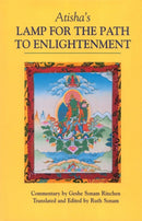 Atisha''s Lamp for the Path to Enlightenment