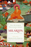 The Hundred Thousand Songs of Milarepa : A New Translation-9781559394482