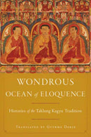 Wondrous Ocean of Eloquence : Histories of the Taklung Kagyu Tradition-9781559395069