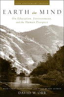 Earth in Mind : On Education, Environment, and the Human Prospect-9781559634953