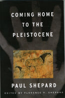 Coming Home to the Pleistocene-9781559635905