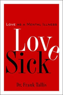Love Sick : Love as a Mental Illness-9781560256472