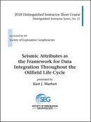 Seismic Attributes as the Framework for Data Integration Throughout the Oilfield Life Cycle-9781560803515