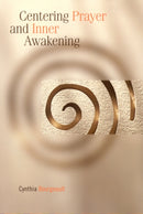 Centering Prayer and Inner Awakening-9781561012626