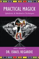 Practical Magick : Qabalistic & Meditative Techniques-9781561845149
