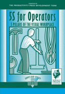 5S for Operators : 5 Pillars of the Visual Workplace-9781563271236