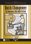 Quick Changeover for Operators : The SMED System-9781563271250
