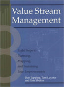 Value Stream Management : Eight Steps to Planning, Mapping, and Sustaining Lean Improvements-9781563272455