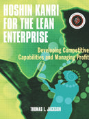 Hoshin Kanri for the Lean Enterprise : Developing Competitive Capabilities and Managing Profit-9781563273421