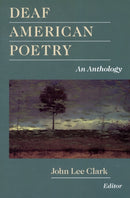 Deaf American Poetry – An Anthology