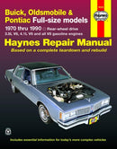 Buick, Oldsmobile & Pontiac full-size RWD petrol (1970-1990) Haynes Repair Manual (USA)-9781563922473