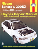 Nissan Sentra & 200SX all models (1995-2006) Haynes Repair Manual (USA) : 95-06-9781563928024