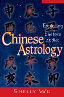 Chinese Astrology : Exploring the Eastern Zodiac-9781564147967