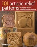 101 Artistic Relief Patterns for Woodcarvers, Woodburners & Crafters-9781565233997