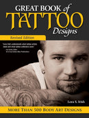 Great Book of Tattoo Designs, Revised Edition : More than 500 Body Art Designs-9781565238138