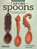 Carving Spoons, Revised Second Edition : Welsh Love Spoons, Celtic Knots, and Contemporary Favorites-9781565238503